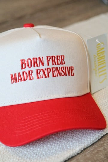 'Born Free Made Expensive' Trucker Hat