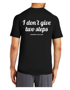 I don't give two steps T-shirt