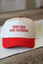 'Born Free Made Expensive' Trucker Hat