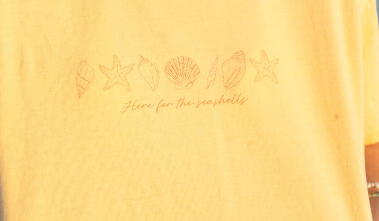 Here for the seashells comfort tee