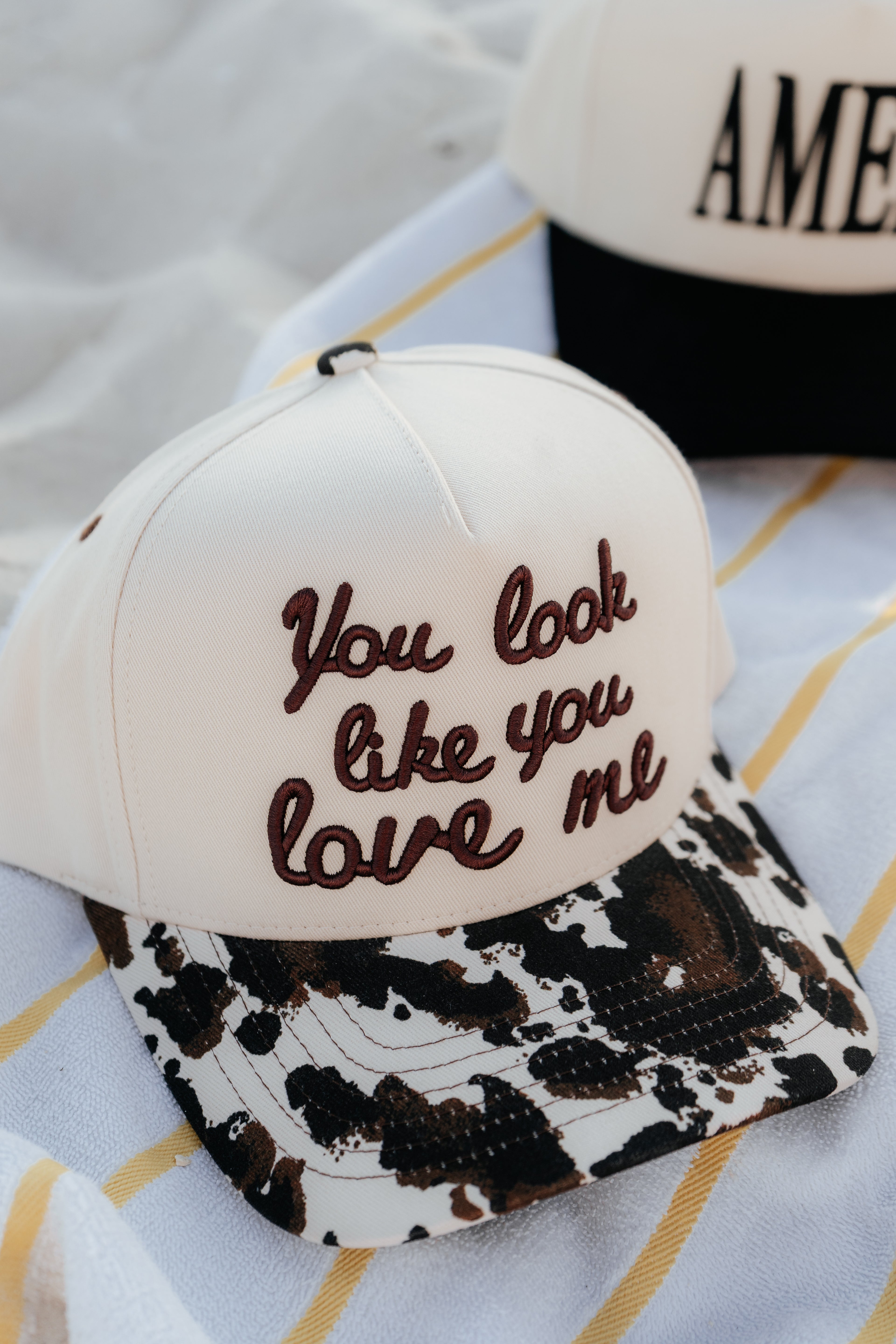 You Look Like You Love Me Trucker Hat